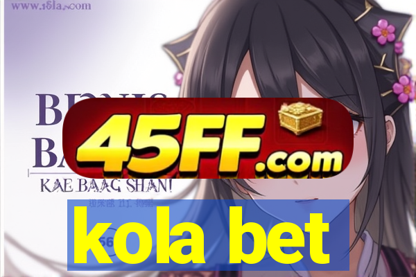 kola bet
